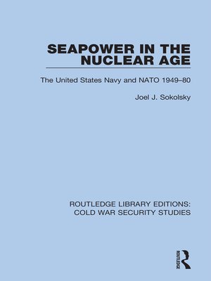 cover image of Seapower in the Nuclear Age